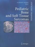 Pediatric Bone and Soft Tissue Sarcomas edito da Springer Berlin Heidelberg