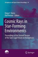 Cosmic Rays in Star-Forming Environments edito da Springer Berlin Heidelberg