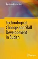 Technological Change and Skill Development in Sudan di Samia Mohamed Nour edito da Springer Berlin Heidelberg