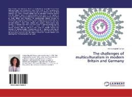 The challenges of multiculturalism in modern Britain and Germany di Ambra Baglieri Campo edito da LAP Lambert Academic Publishing