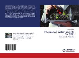 Information System Security For SMEs di Roberts Ogosu edito da LAP Lambert Academic Publishing