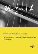 Die Briefe W.A. Mozarts und seiner Familie di Wolfgang Amadeus Mozart edito da Vero Verlag
