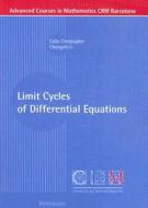Limit Cycles of Differential Equations di Colin Christopher, Chengzhi Li edito da Springer Basel AG