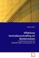 Effektives Vertriebscontrolling im Bankenwesen di Matthias Reder edito da VDM Verlag Dr. Müller e.K.