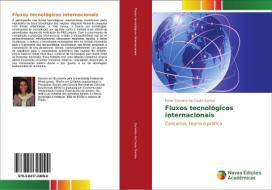 Fluxos tecnológicos internacionais di Ester Carneiro do Couto Santos edito da Novas Edições Acadêmicas