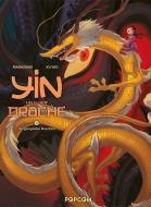 Yin und der Drache 03 di Richard Marazano, Xu Yao edito da TOKYOPOP GmbH