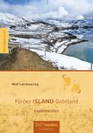 Färöer ISLAND Grönland di Wolf Leichsenring edito da traveldiary