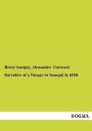 Narrative of a Voyage to Senegal in 1816 di Henry Savigny, Alexandre Corréard edito da DOGMA