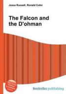 The Falcon And The D\'ohman edito da Book On Demand Ltd.