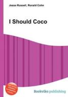 I Should Coco edito da Book On Demand Ltd.
