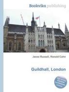 Guildhall, London edito da Book On Demand Ltd.