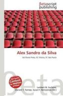 Alex Sandro Da Silva edito da Betascript Publishing