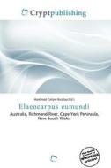 Elaeocarpus Eumundi edito da Crypt Publishing