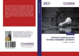 Osmanli imperiyasinda "erm¿ni m¿s¿l¿si" problemi di Ziyad ¿Mrahov edito da LAP LAMBERT Academic Publishing