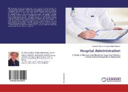 Hospital Administration di Fatma El Zahraa Hussein Abdel Rahman edito da LAP Lambert Academic Publishing