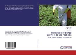 Perception of Brinjal Growers to use Pesticide di Vikram Raut, Atul Darandale, Pravin Berad edito da LAP Lambert Academic Publishing