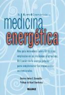 El Libro Completo de La Medicina Energetica di Helen E. Dziemidko, Dr Helen E. Dziemidko edito da BLUME