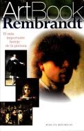 Rembrandt: El Festin del Rey Baltasar = Rembrandt di Rembrandt edito da Lectorum Publications