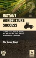 Instant Agriculture Success di Atul Kumar Singh edito da DAYA PUB HOUSE