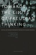 Towards The Limits Of Freudian Thinking edito da Leuven University Press