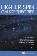Higher Spin Gauge Theories di Vasiliev Mikhail A edito da World Scientific