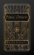Public Opinion di Walter Lippmann edito da NATAL PUBLISHING, LLC