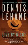 Live by Night di Dennis Lehane edito da Harper Collins Publ. USA