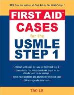 First Aid (tm) Cases For The Usmle Step 1 di Tao Le edito da Mcgraw-hill Education - Europe