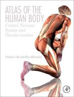 Atlas of the Human Body di Branislav Vidic, Milan Milisavljevic edito da Elsevier LTD, Oxford