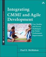 Integrating CMMI and Agile Development di Paul E. McMahon edito da Pearson Education (US)