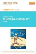Kinesiology - Pageburst E-Book on Kno (Retail Access Card): The Skeletal System and Muscle Function di Joseph E. Muscolino edito da Mosby