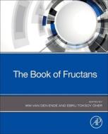 The Book of Fructans edito da ACADEMIC PR INC
