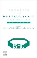 Progress in Heterocyclic Chemistry, 33 edito da ELSEVIER