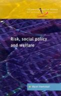 Risk, Social Policy and Welfare di Hazel Kemshall, Kemshall edito da OPEN UNIV PR
