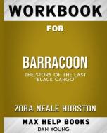 Workbook for Barracoon di Maxhelp Books edito da Blurb