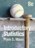 Introductory Statistics 8e di Prem S. Mann edito da John Wiley And Sons Ltd