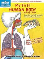 My First Human Body Coloring Book di Patricia J. Wynne, Donald M. Silver edito da DOVER PUBN INC