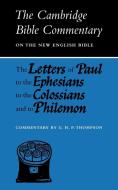 The Letters of Paul to the Ephesians to the Colossians and to Philemon di G. H. P. Thompson edito da Cambridge University Press