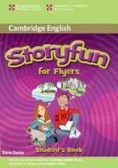 Storyfun For Flyers Student's Book di Karen Saxby edito da Cambridge University Press