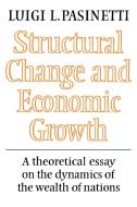 Structural Change and Economic Growth di Luigi L. Pasinetti edito da Cambridge University Press