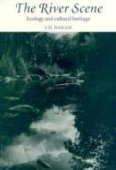 The River Scene di S. M. Haslam edito da Cambridge University Press