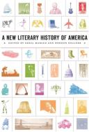 A New Literary History of America di Greil Marcus edito da Harvard University Press