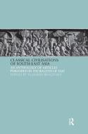 Classical Civilizations of South-East Asia di Vladimir Braginsky edito da Taylor & Francis Ltd
