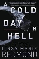 A Cold Day in Hell di Lissa Marie Redmond edito da Llewellyn Publications,U.S.