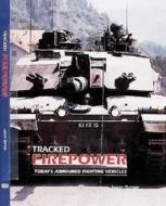 Tracked Firepower Vehicles di Steve Crawford edito da Motorbooks International