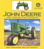 John Deere Tractor-a-day Calendar di Andy Kraushaar, Jeff Hackett edito da Mbi Publishing Company