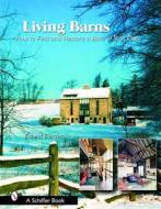 Living Barns di Ernest Burden edito da Schiffer Publishing Ltd