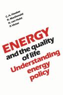 Energy and the Quality of Life: Understanding Energy Policy di Clifford A. Hooker, Robert Macdonald, Robert van Hulst edito da UNIV OF TORONTO PR