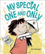 My Special One and Only di Joe Berger edito da Dial Books for Young Readers