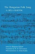 The Hungarian Folk Songs di Bela Bartok edito da STATE UNIV OF NEW YORK PR